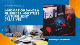 Innovation dans la filière des industries culturelles et créatives
